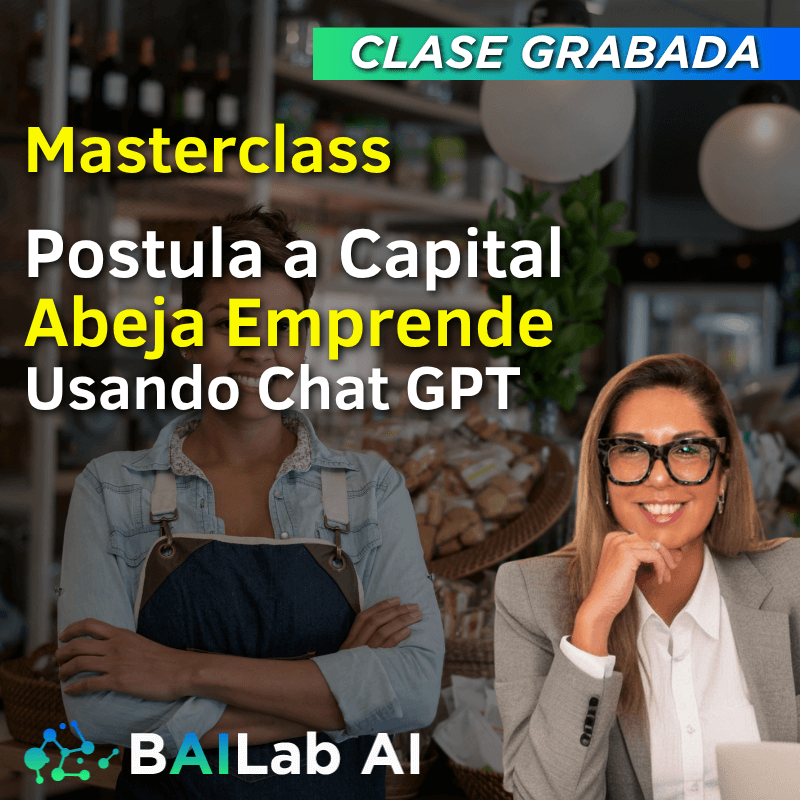 Masterclass Grabada | Postula a Capital Abeja Emprende usando Chat GPT