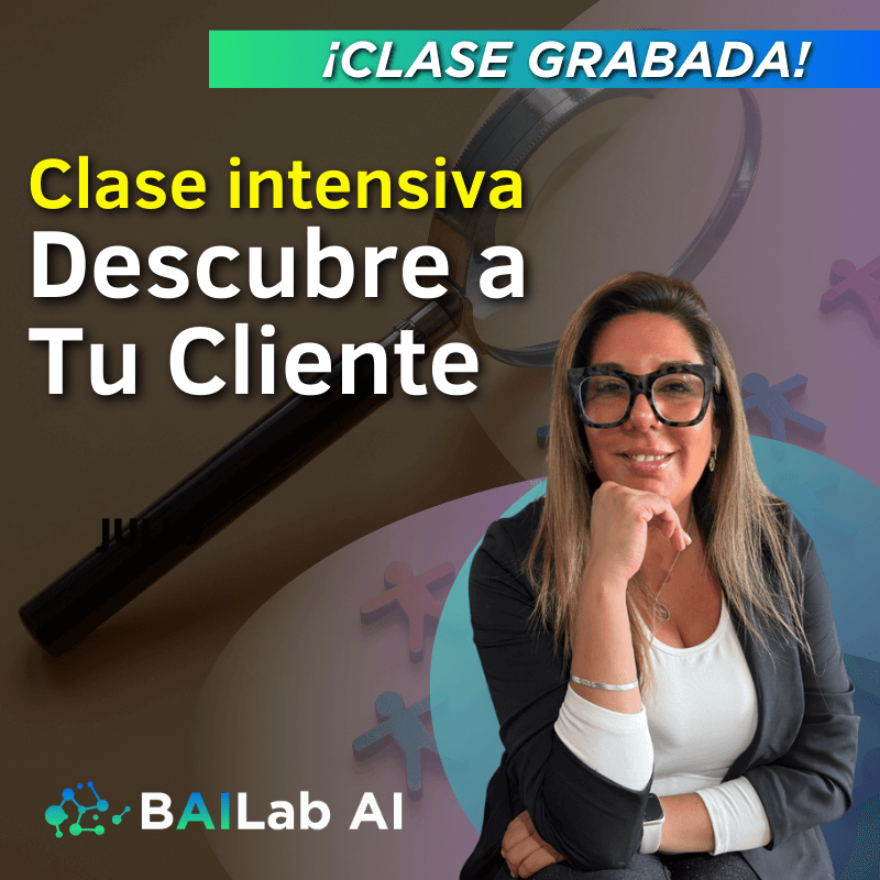 Clase Intensiva | Descubre a TU Cliente