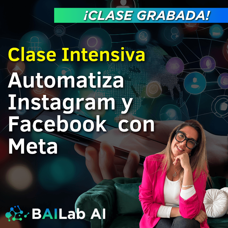 Clase Intensiva | Automatiza Instagram y Facebook con Meta