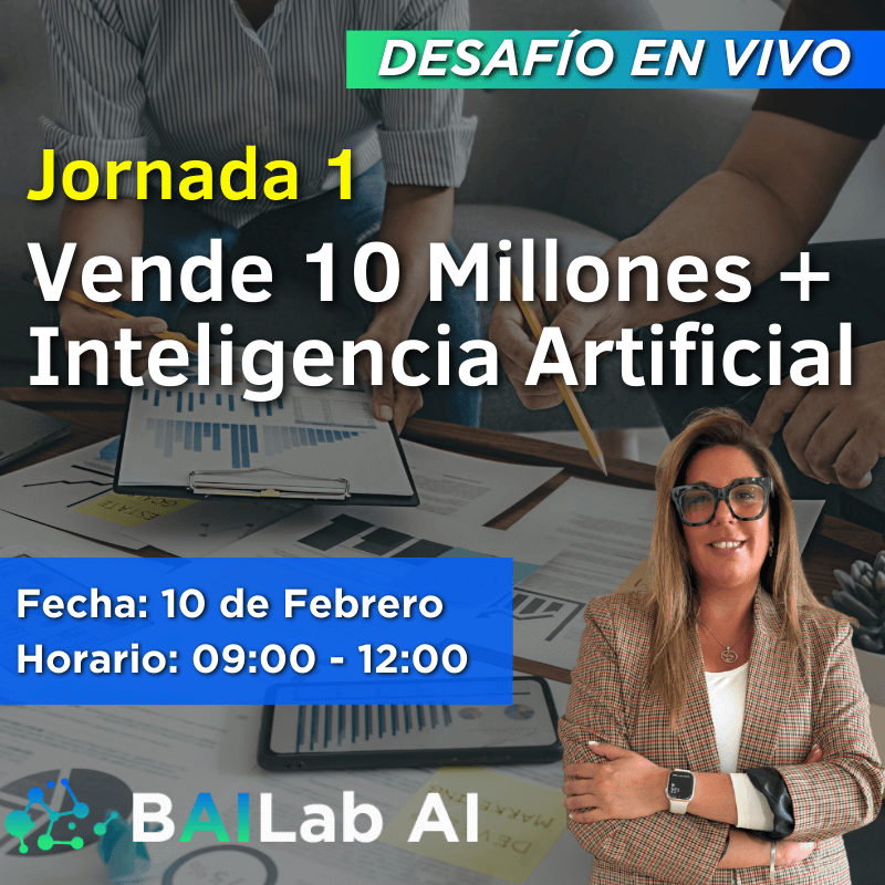 Desafío | Vende 10 Millones + IA - Jornada 1