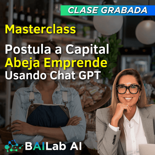 Masterclass Grabada |  Postula a Capital Abeja Emprende usando Chat GPT