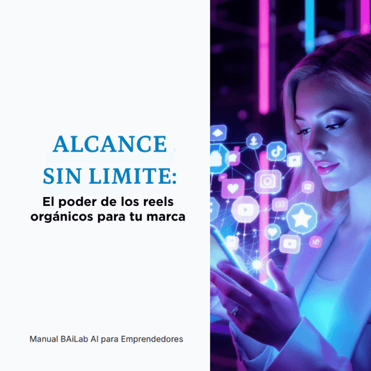 E-book | ALCANCE SIN LIMITE:  El poder de los Reels orgánicos para tu Marca